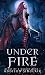 Under Fire (Heart Of A Drag...