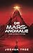 Die Mars-Anomalie: Hard Sci...