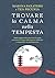 Trovare la calma nella tempesta. Dalla saggezza dei maestri d... by Tea Pecunia