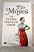 La última carta de amor by Jojo Moyes
