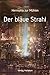 Der blaue Strahl (German Edition)