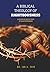 A Biblical Theology of Righ...