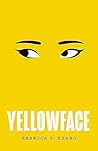 Yellowface by R.F. Kuang Yellowface by R.F. Kuang