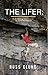 The Lifer: Rock Climbing Ad...