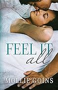 Feel It All