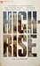 High-Rise by J.G. Ballard High-Rise by J.G. Ballard