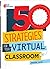 50 Strategies for Your Virtual Classroom ebook