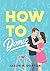 How to Dance by Jason B. Dutton