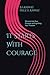 It Starts With Courage: Dis...