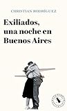 Exiliados, una no...