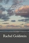 The Dimensional Shift: Temporal Displacement