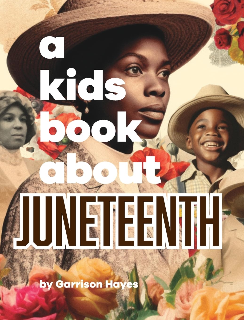 A Kids Book About Juneteenth (Hardcover)