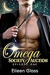 Book cover for Omega Society Auction: Episode One (Rourke #1)