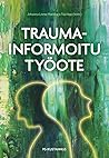 Traumainformoitu työote Traumainformoitu työote