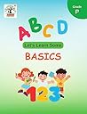 Let's Learn Some Basics: Activity book for Preschool kids - Numbers, Shapes, Alphabets, Colors, Counting, Matching, and More