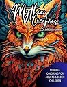 Mythic Creatures Coloring Book: Fantasy Coloring Book for Adults - Fantastical Creatures from Folklore and Wild Imagination (Mythica)