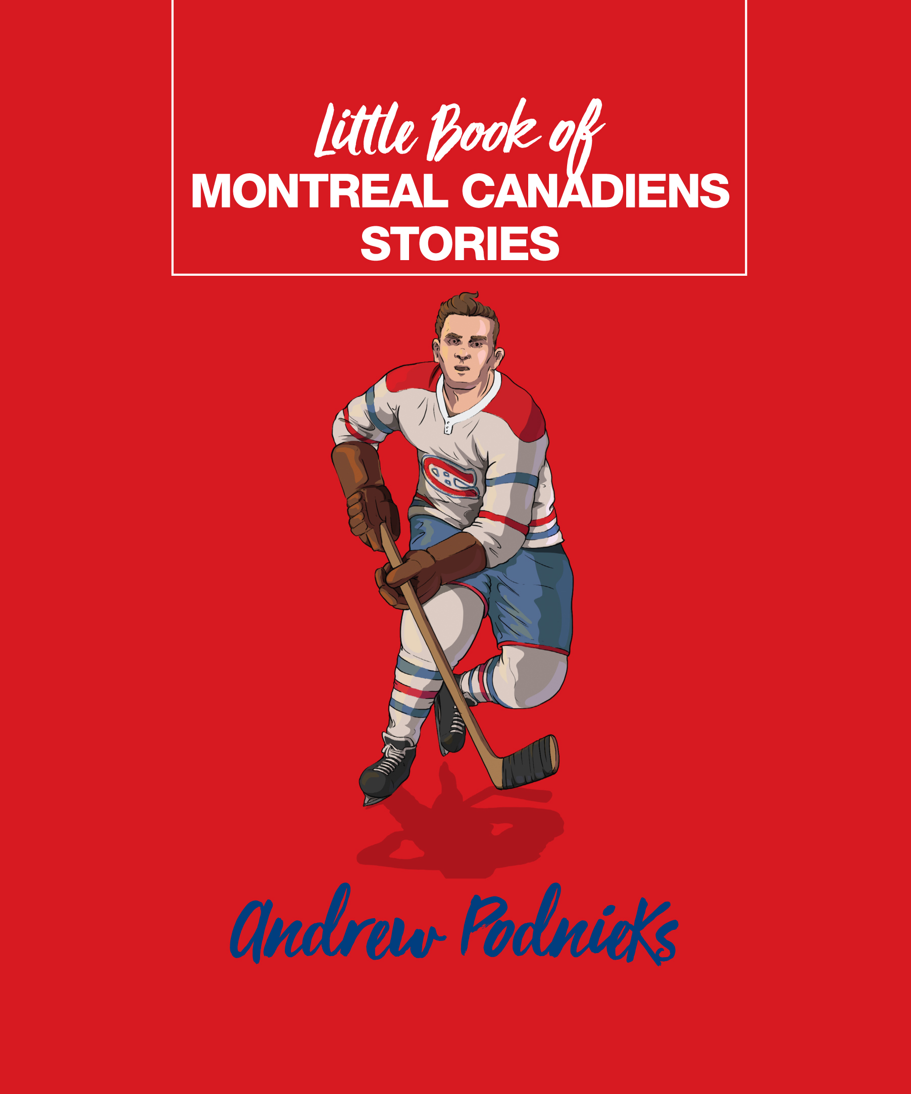 Little Book of Montreal Canadiens Stories