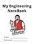 My Engineering NoteBook by Jeff Hanson