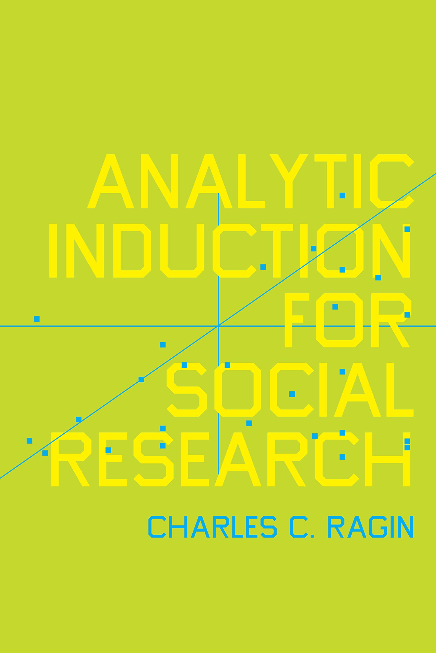 Analytic Induction for Social Research (Kindle Edition)