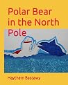 Polar Bear in the North Pole (Adventure of the Polar Bear)