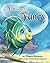 A Fish Named Fancy by Ellwyn Autumn