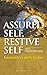 Assured Self, Restive Self:...