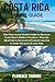 COSTA RICA TRAVEL GUIDE: Th...