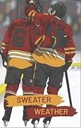 Sweater Weather (Sweater Weather, #1)