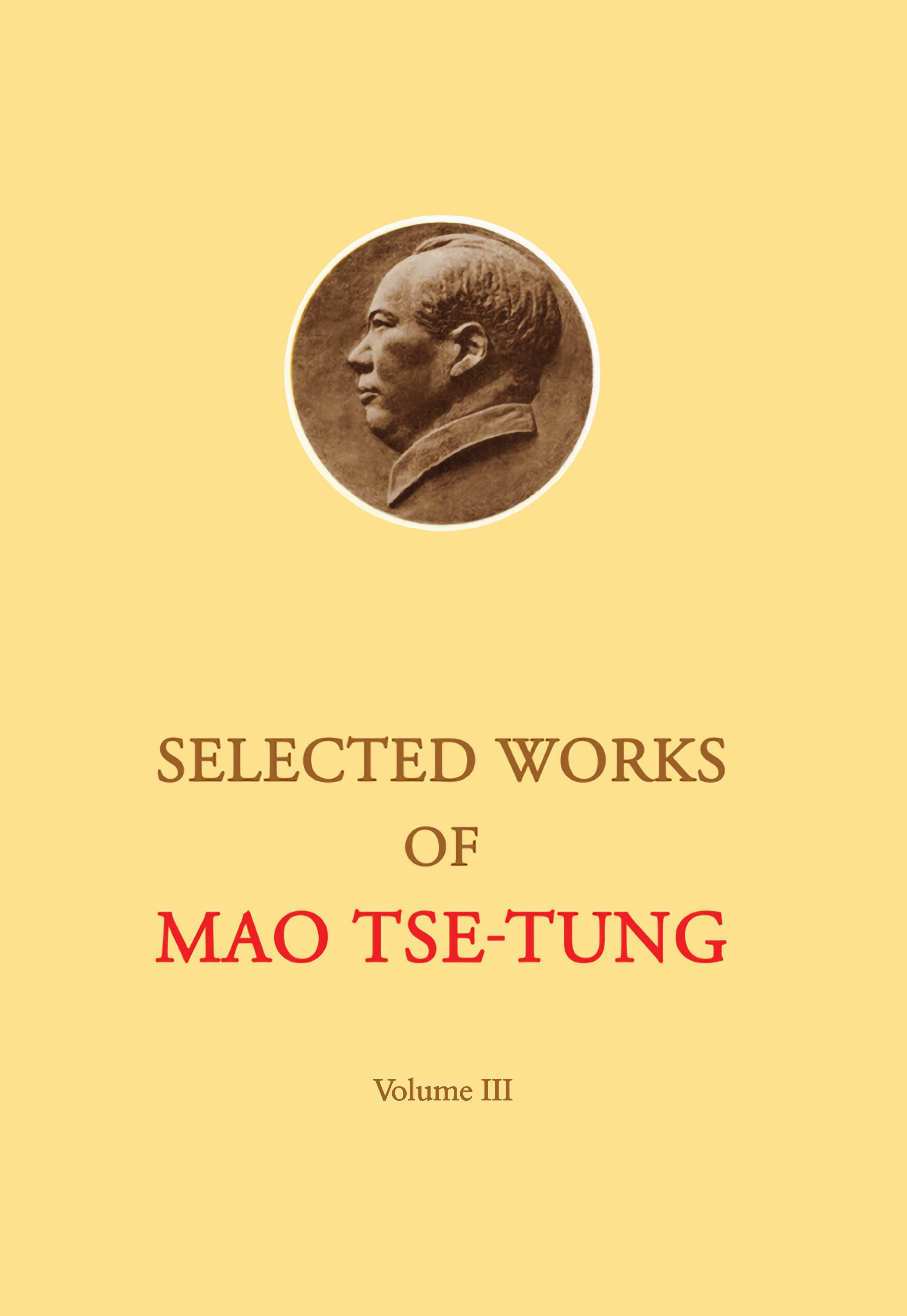 Selected Works of Mao Tse-tung: Volume III (Kindle Edition)