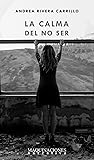 La calma del no ser