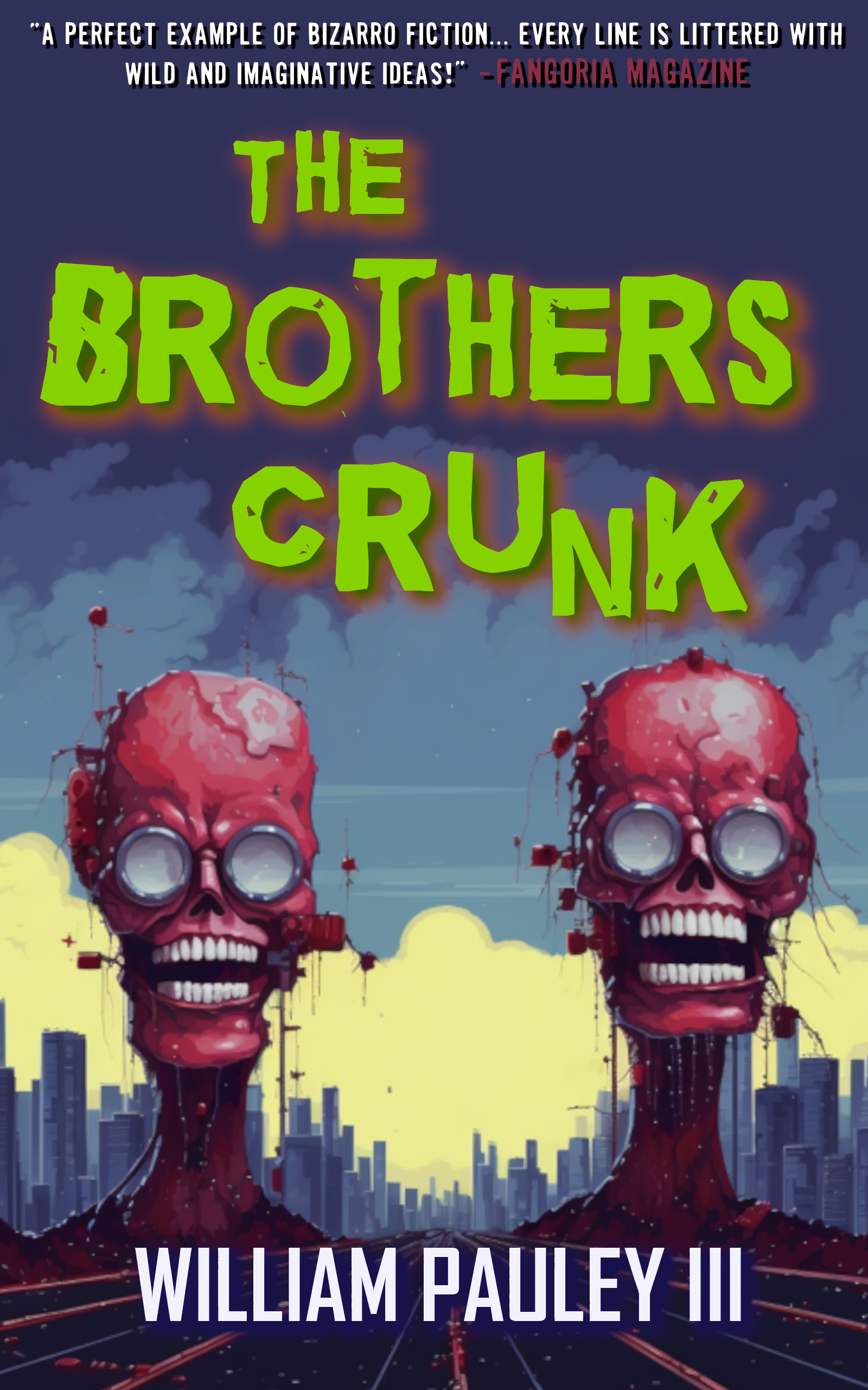 The Brothers Crunk (Kindle Edition)