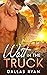 Wait in the Truck by Dallas Ryan