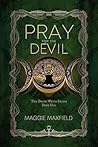 Pray For The Devil (The Death Witch Series Book 1)
