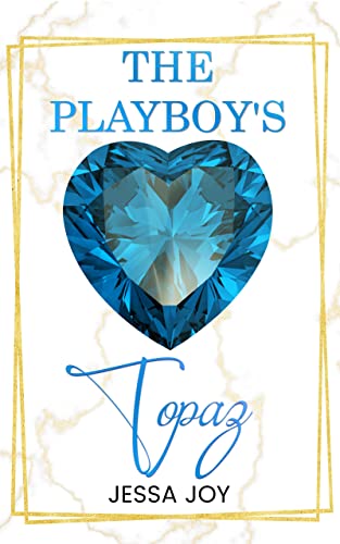 The Playboy's Topaz (Jewel of the Month #12)
