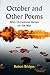 October and Other Poems; With Occasional Verses on the War