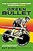 The Green Bullet: The rise,...