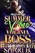 Summer Vibes with a Virginia Boss by Shari B.