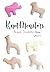 Knotmonsters: Animal Crackers edition: Crochet Patterns