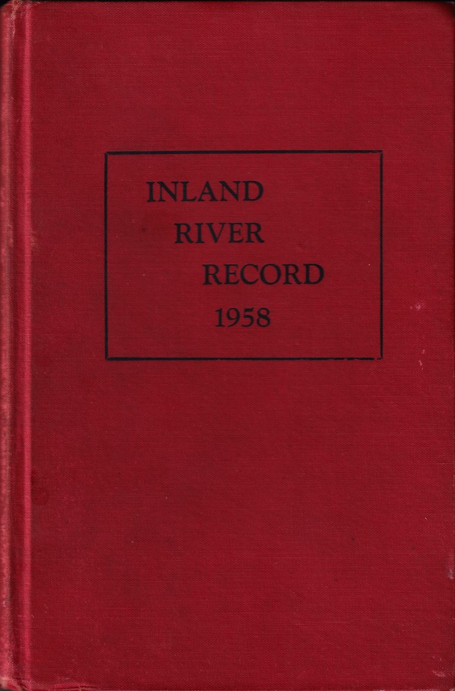Inland River Record 1958: Diesel and Steam Vessels of the Mississippi River System in Operation as of January 15, 1958