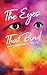 The Eyes That Bind