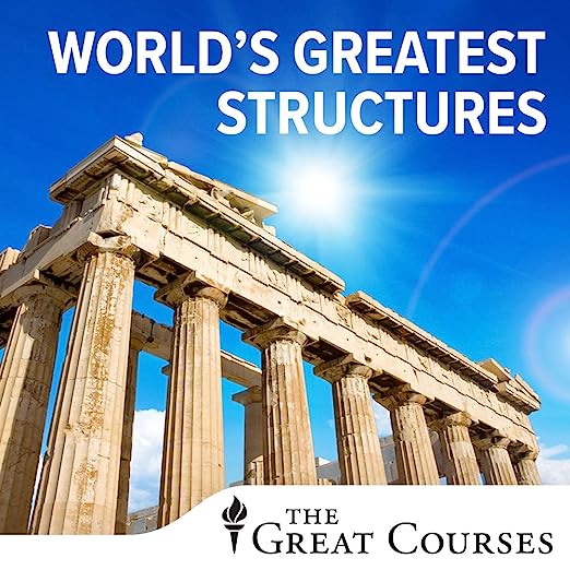 Understanding the World's Great Structures: Science and Innovation from Antiquity to Modernity (MP3 CD)