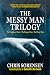 The Messy Man Trilogy