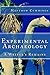 Experimental Archaeology: A...