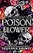 Poison Flower (Stonehurst Academy: Der Poison Ivy Club #2)