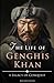 The Life of Genghis Khan