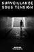 Surveillance sous tension by Alexyan TOURQUETIL