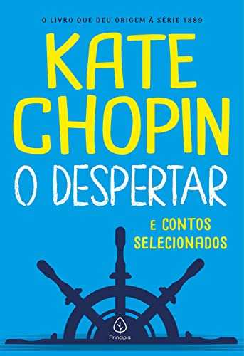 O despertar e contos selecionados (Clássicos da literatura mundial) (Portuguese Edition)