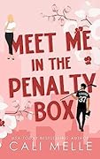 Meet Me in the Penalty Box (Orchid City, #1)