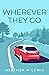 Wherever They Go