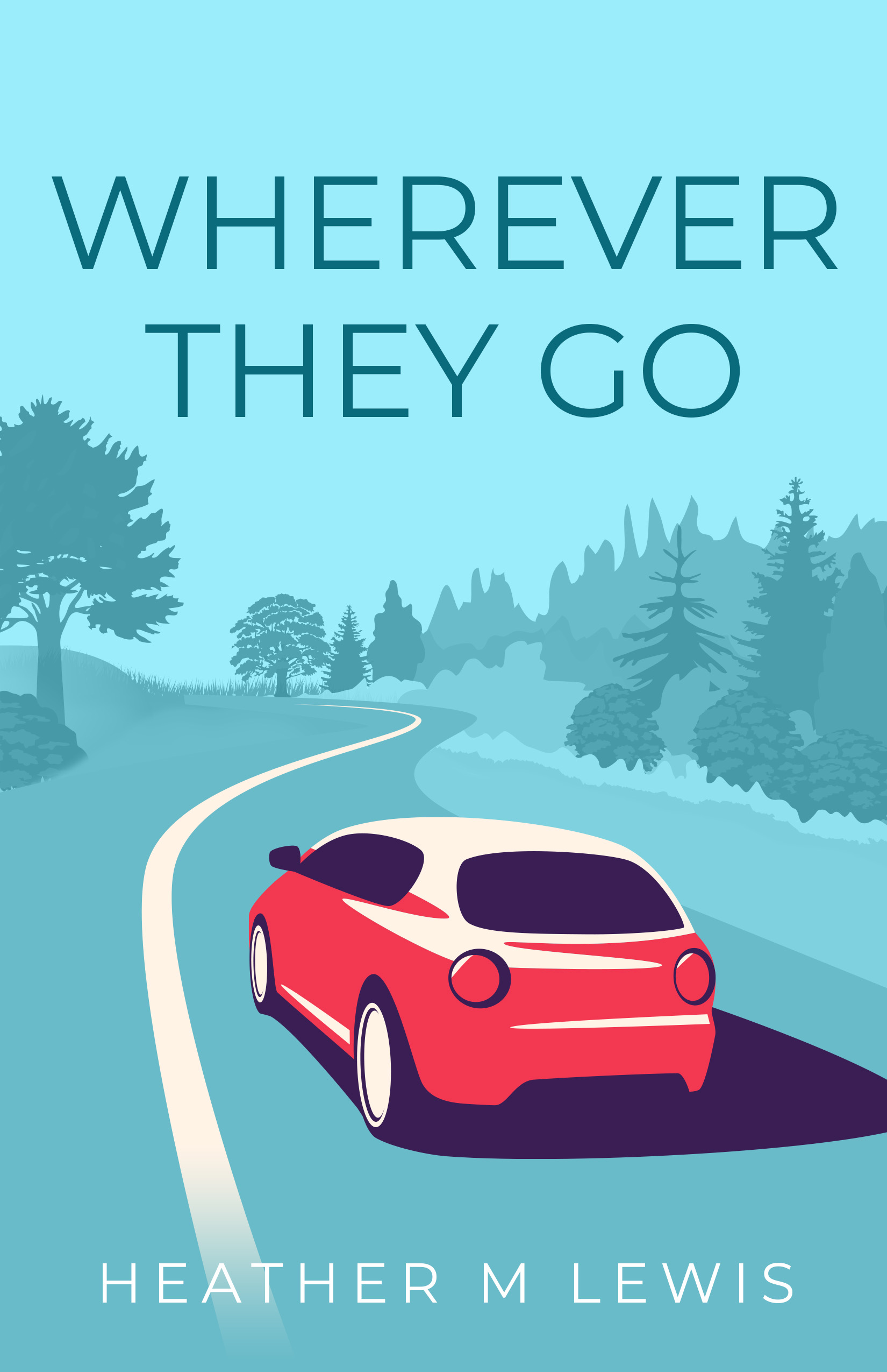 Wherever They Go